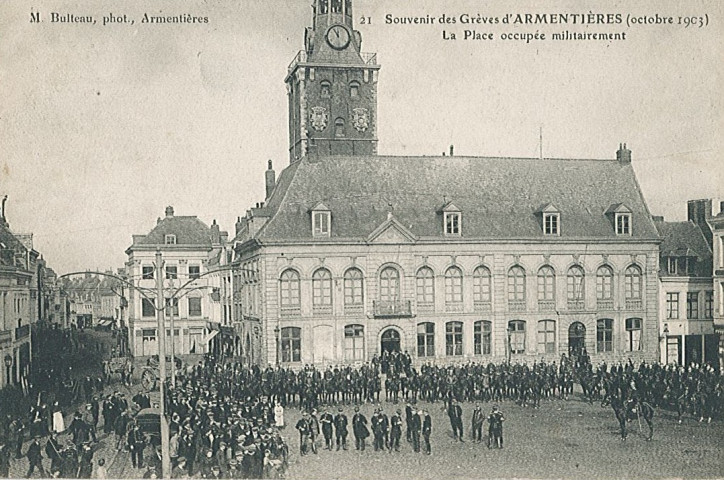 Place occupée militairement, souvenir des grèves d'Armentières