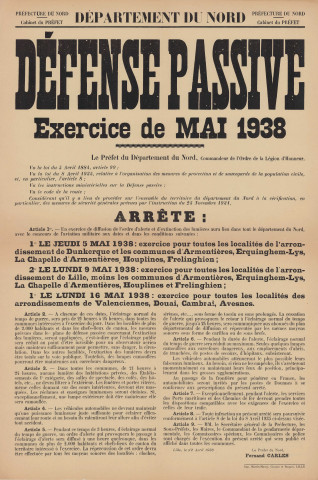 Défense passive : plan de dispersion et d'évacuation de la population, instructions préfectorales, arrêté municipal, plan d'évacuation quartier par quartier, tableau de répartition des localités d'hébergement affectées à la population civile dispersée de la ville d'Armentières, plan d'hébergement, arrêté de réquisition par le ministère de la Guerre, plan des localités d'hébergement autour d'Armentières, correspondance entre le maire et l'ingénieur vicinal, circulaires sur l'évacuation du bétail, liste des établissements classés, correspondance avec les établissements, plan d'évacuation de la population : note du directeur de la défense passive, liste des abris pour la population civile, listes nominatives par îlot, plan des terrains réservés à l'ouverture des tranchées, plan de situation des localités d'hébergement affectées à la population civile dispersée, plan de situation des quartiers, plan des squares et places publiques d'Armentières, plans d'éclairage de la voie publique, plan des points d'eau, plan de situation des bouches d'incendie, affiche pour l'exercice de mai 1938, liste nominative des ouvriers des services municipaux de réserve ou non soumis aux obligations militaires, circulaire du Préfet du Nord.
