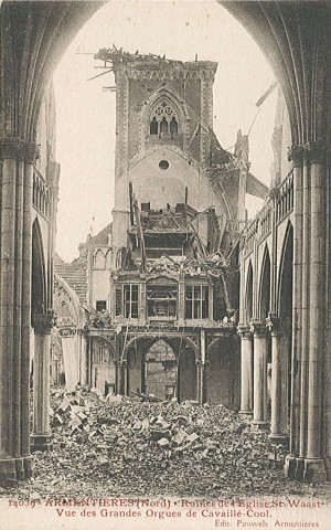 Orgues de Cavaillé-Cool et intérieur de l'église Saint-Vaast en ruines